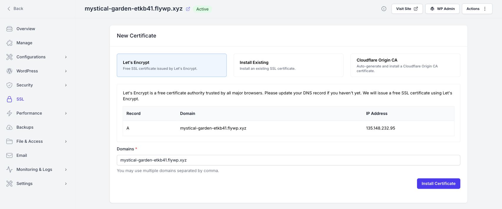 Site → SSL → Let’s Encrypt. Review DNS and Domains before choosing Install Certificate.