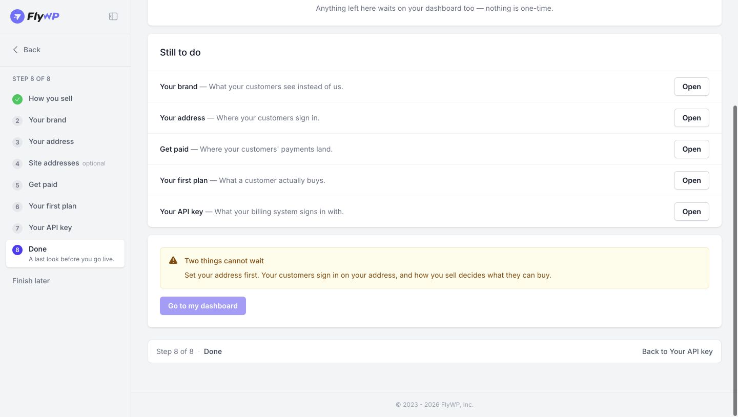 Step 8 Finish setup. Go to my dashboard becomes available when the required setup is complete.