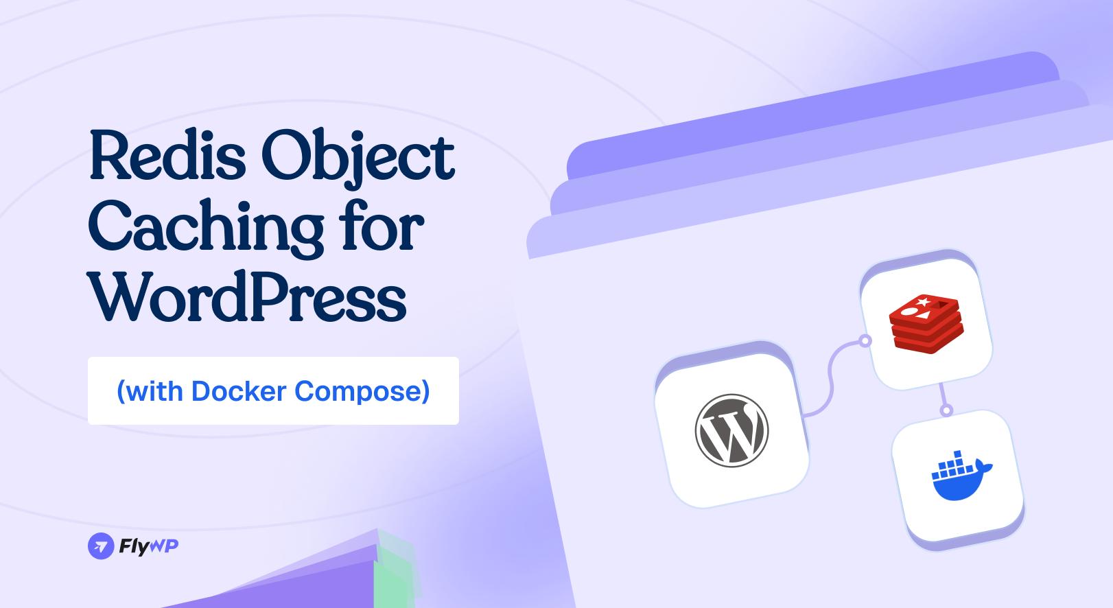 Redis Object Caching for WordPress (with Docker Compose)