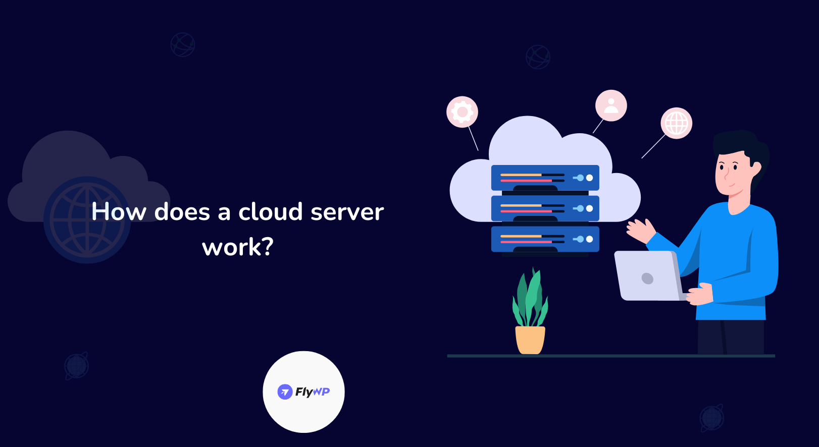 How Does A Cloud Server Work