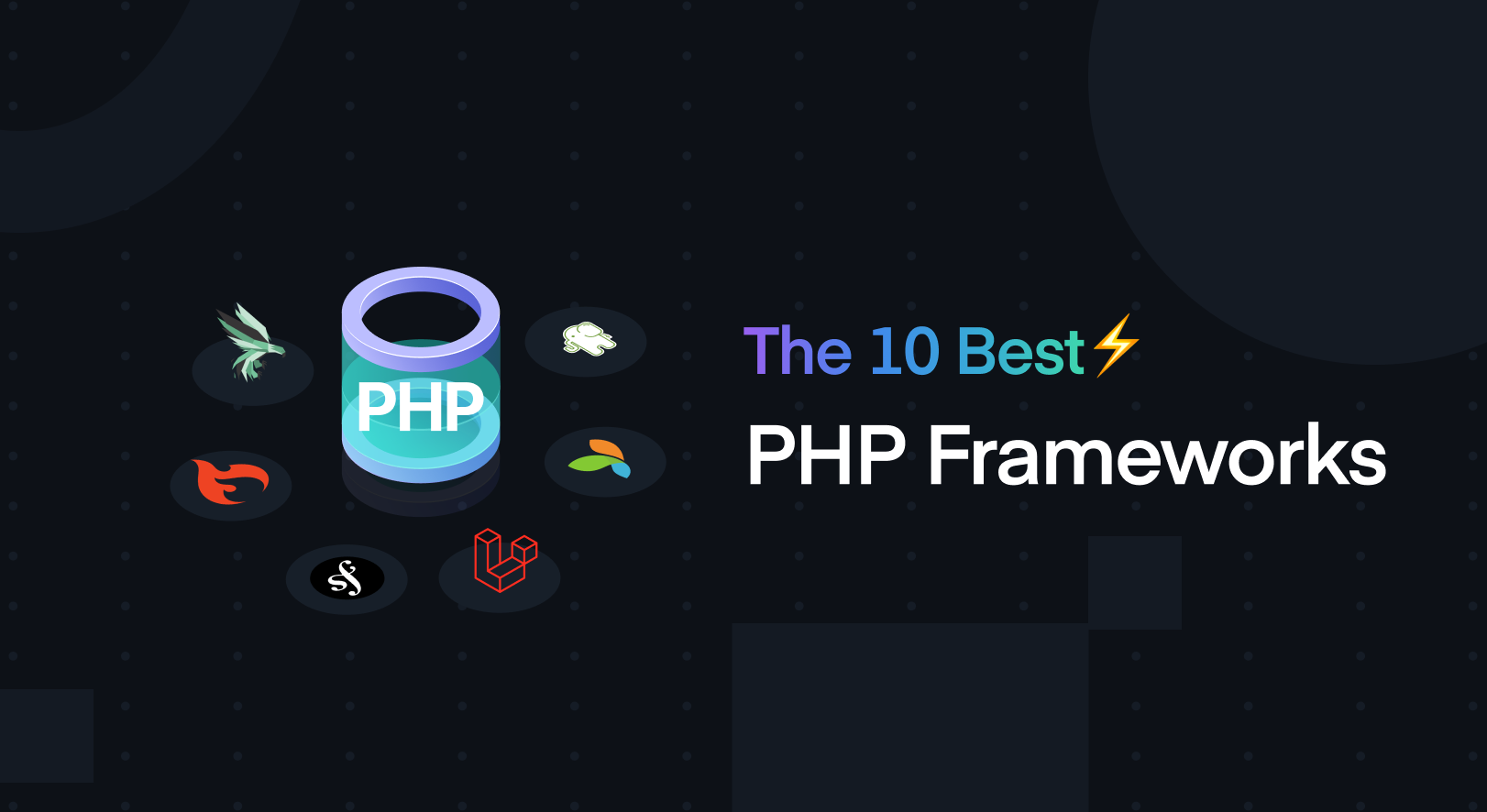 The 10 Best Php Frameworks