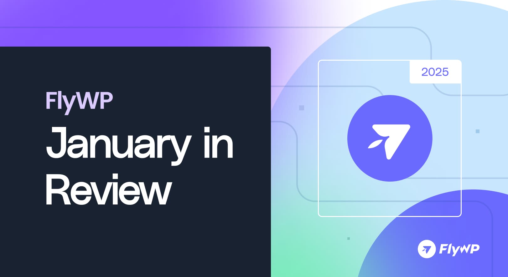 Flywp January In Review Updated
