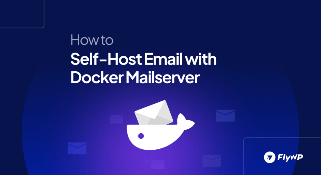 How to self host email with docker mailserver