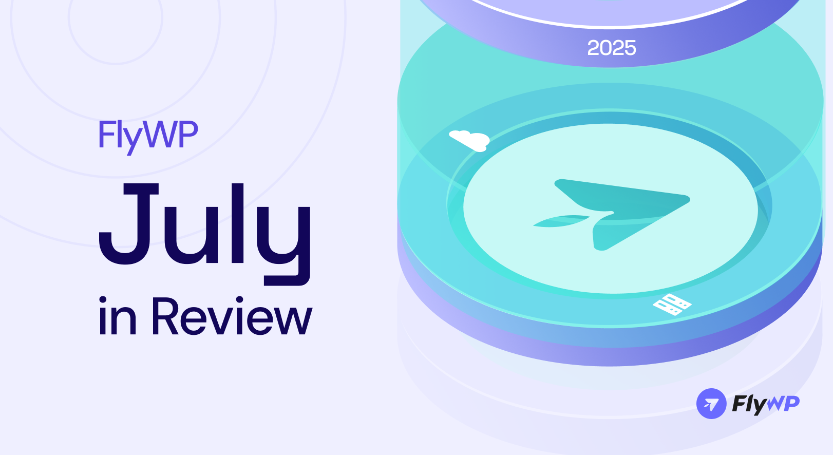 Flywp july month in review 2025