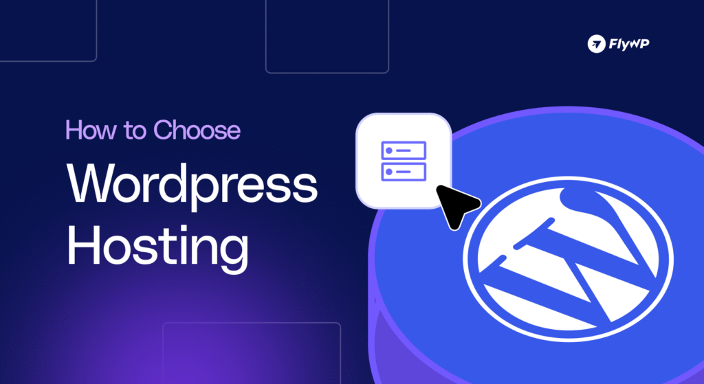 How to choose wordpress hosting