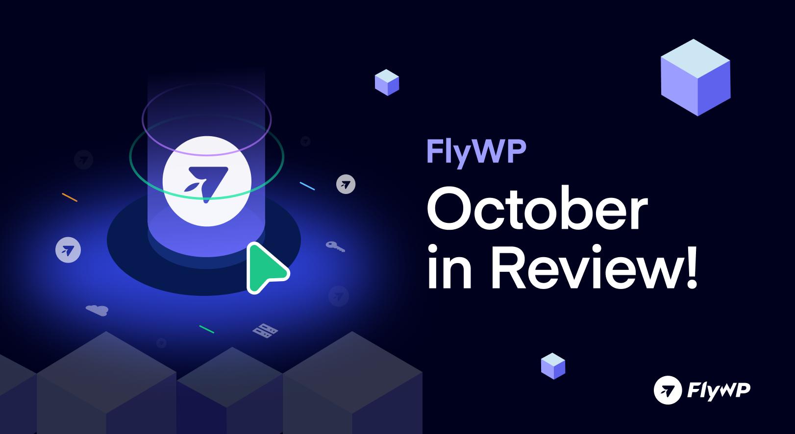 Flywp october in review!