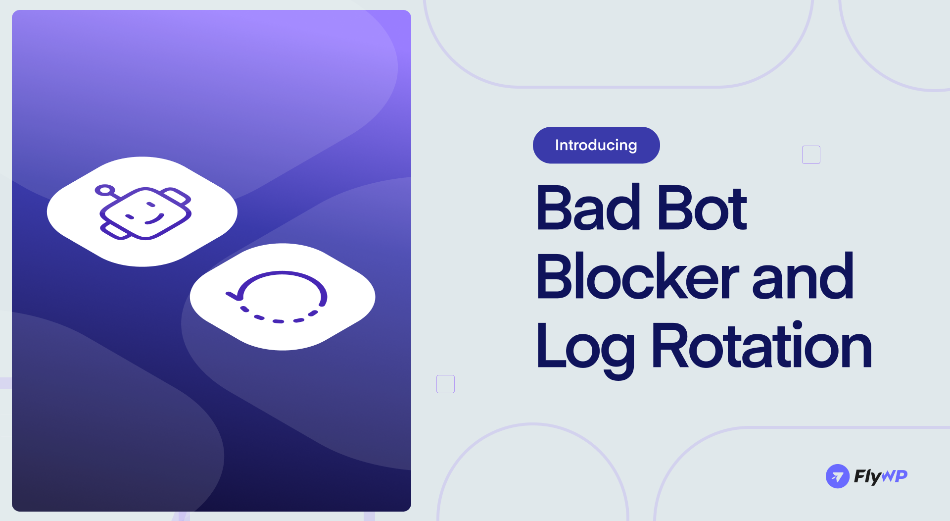 Introducing bad bot blocker and log rotation 1