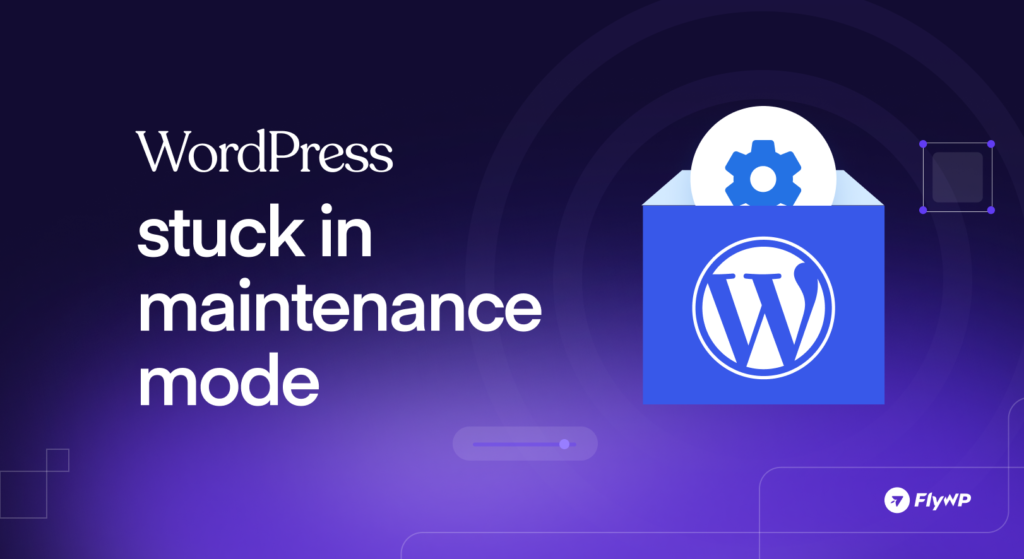 WordPress stuck in maintenance mode