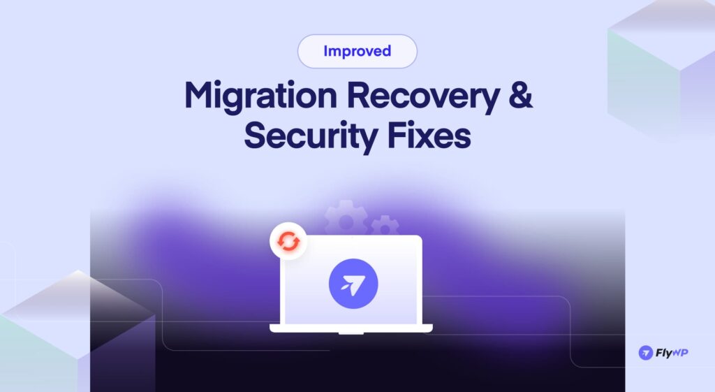 Improved Migration Recovery & Security Fixes