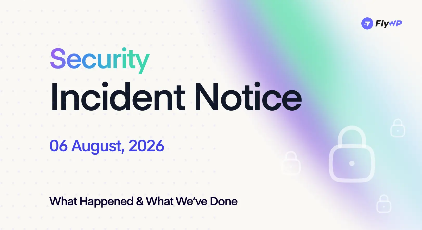 SECURITY INCIDENT NOTICE